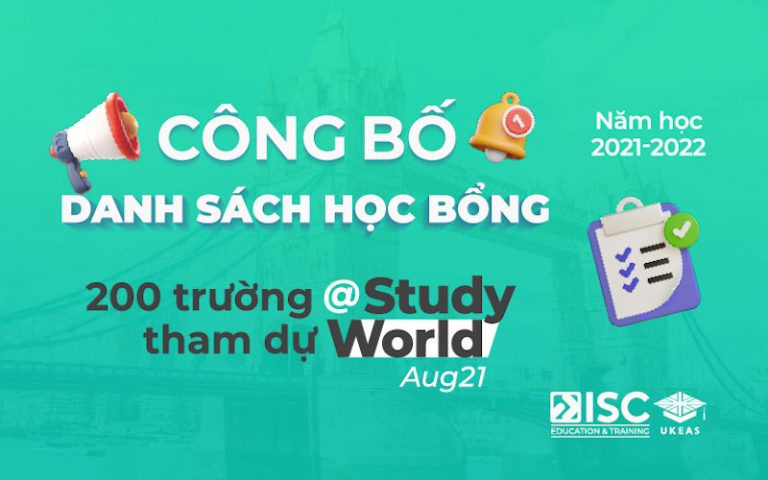 Danh sách Học bổng 200 trường Anh, Úc, Canada tại triển lãm Study World - August 2021